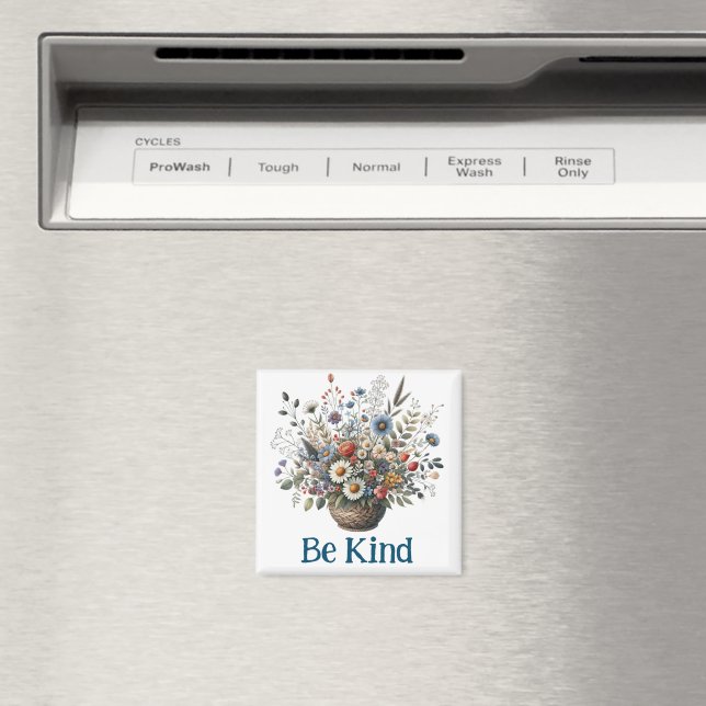 Var snäll och blommigt magnet (In Situ (Dishwasher))