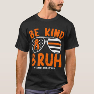 Var snäll och bruh mot bullning, solglasögon, enhe t shirt