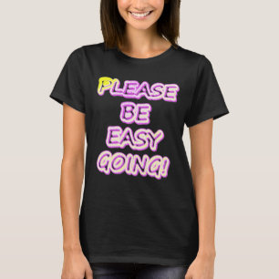 "Var snäll och gå!" Cute Design. Köp nu T Shirt