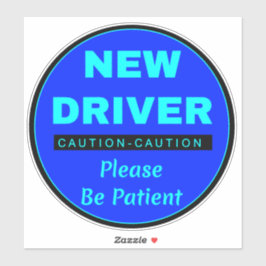 Var snäll och ha tålamod "Nybilförare" - Försiktig Klistermärken