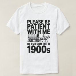 Var snäll och ha tålamod - Roligt Vintage Födelsed T Shirt