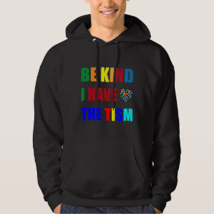 Var snäll och jag har en tismautismmedvetenhet mån hoodie