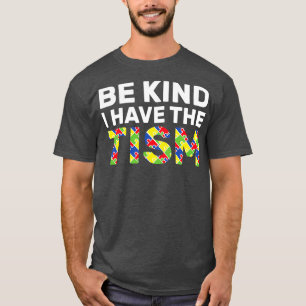 Var snäll och jag har Tismen 4 T Shirt