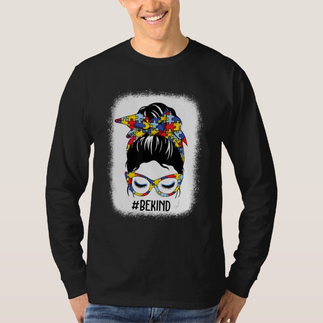 Var snäll och känslosam i månaden för blekt Messy  T Shirt (Framsida)