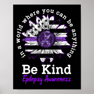 Var snäll och Lila Ribbon Solros Kindness Epilepsi Poster