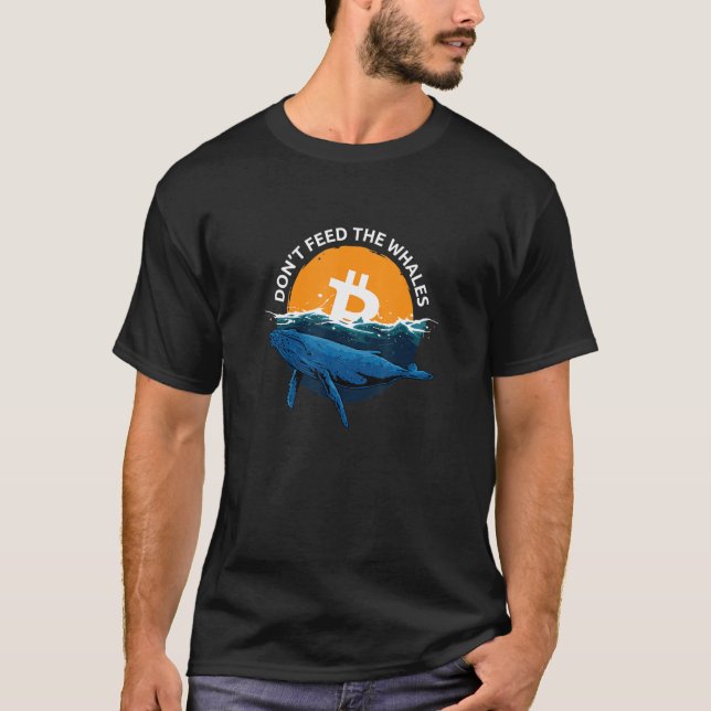 Var snäll och Mata inte Whales Bitcoin T Shirt (Framsida)