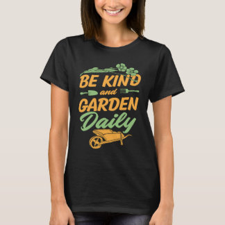 Var snäll och odla dagligen Blommig söt trendig vä T Shirt