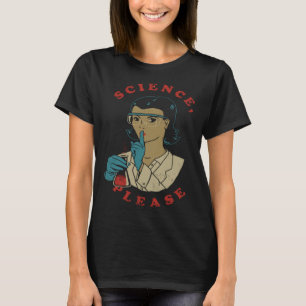 Var snäll och Poster Female Scientist Science Pu T Shirt