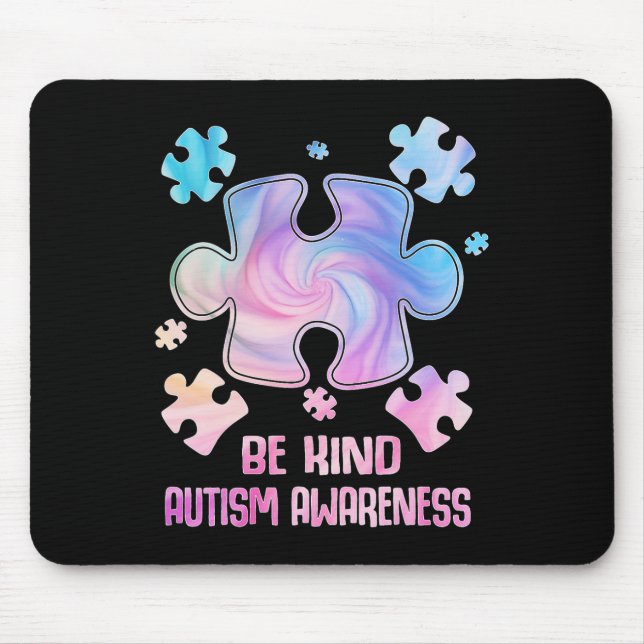 Var snäll och puzzle Delar Tie Dye Autism Awarenes Musmatta (Framsidan)