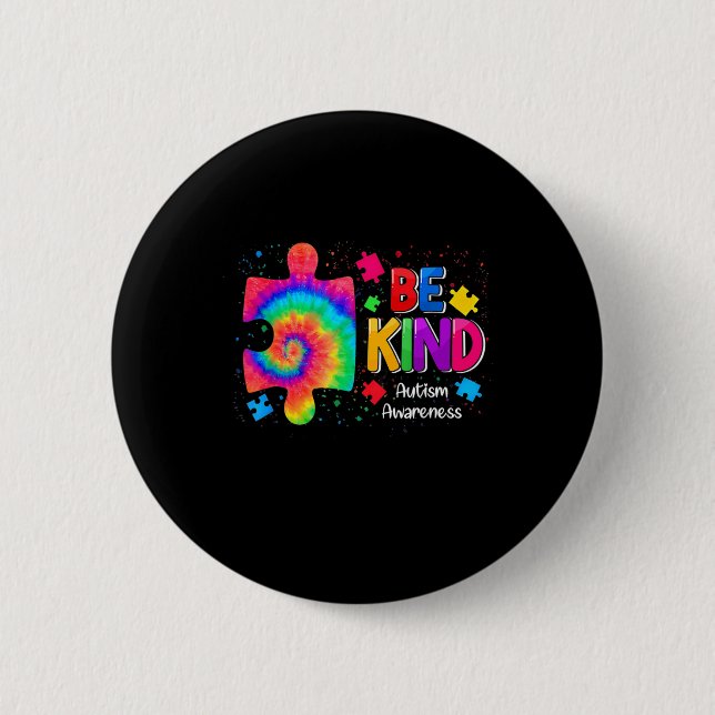 Var snäll och puzzle Delar Tie Dye Cute Autism Awa Knapp (Framsida)