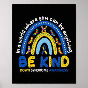 Var snäll och Rainbow World Down Syndrome Awarenes Poster
