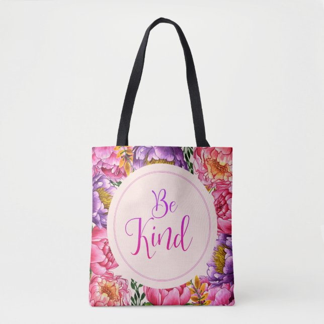 Var snäll och Rosa Peony Tote Bag Tygkasse (Framsida)
