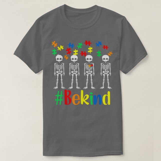 Var snäll och Skeleton Autism Awareness World Auti T Shirt (Design framsida)