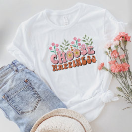 Var snäll och skeva, välj lycka t shirt