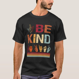 Var snäll och skriv Kärlek Asl-teckenspråk Icke ve T Shirt
