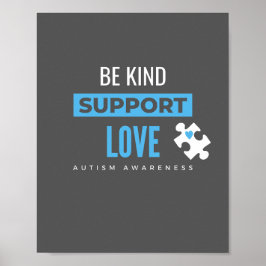 Var snäll och support. kärlek autism Poster och sk