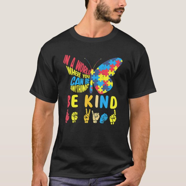 Var snäll och tänd teckenspråk och prata autism t shirt (Framsida)