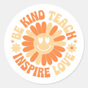 Var snäll och Teach Inspire Kärlek - Motiveringslä Runt Klistermärke