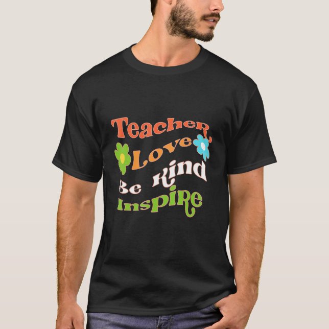Var snäll och Teach Kärlek Inspire för Groovy Hipp T Shirt (Framsida)