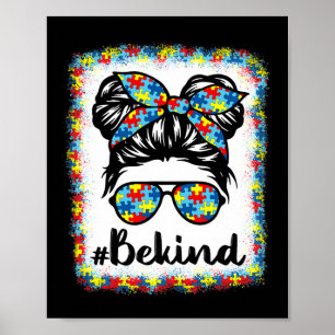 Var snäll och uppmärksamma autismen Messy Bun Girl Poster