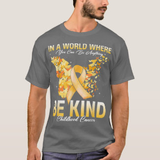 Var snäll och uppmärksamma barncancer Ribbon Butte T Shirt