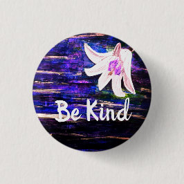 Var snäll och vacker Abstrakt Blommknapp Knapp