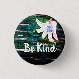 Var snäll och vacker blomma, knapp