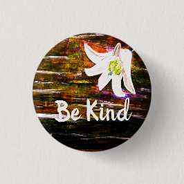 Var snäll och vacker blomma, knapp