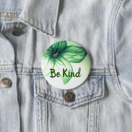 Var snäll och vacker blomma, knapp