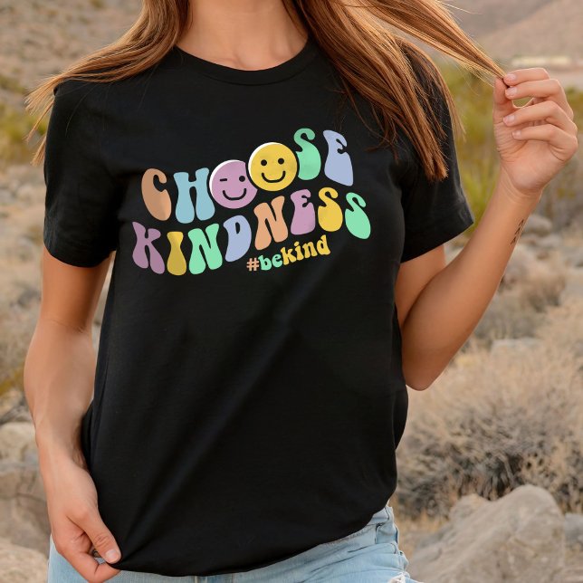 Var snäll och välj Kindness T-Shirt, kvinnoteater T Shirt (Skapare uppladdad)