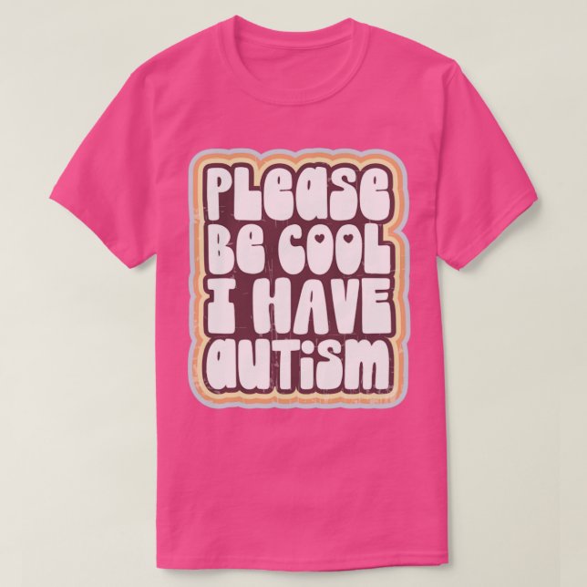 Var snäll och var coola jag har autism t shirt (Design framsida)