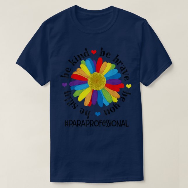 Var snäll och var Modig om Fåniget blir paraprofes T Shirt (Design framsida)
