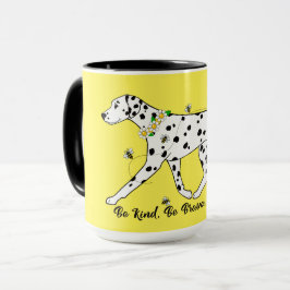 Var snäll och var Modigare var Lycklig Dalmatien Mugg