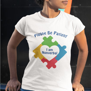 Var snäll och var tålamod, jag är icke-verbal auti t shirt
