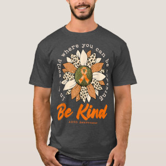 Var snäll Solrosfärgad Orange ADHD Awareness Ribbo T Shirt