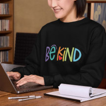 Var snäll sweatshirt – Positiva vibrationer motiva