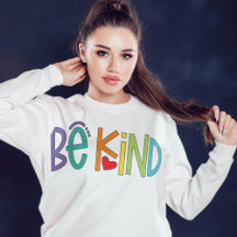 Var snäll sweatshirt – Positiva vibrationer motiva