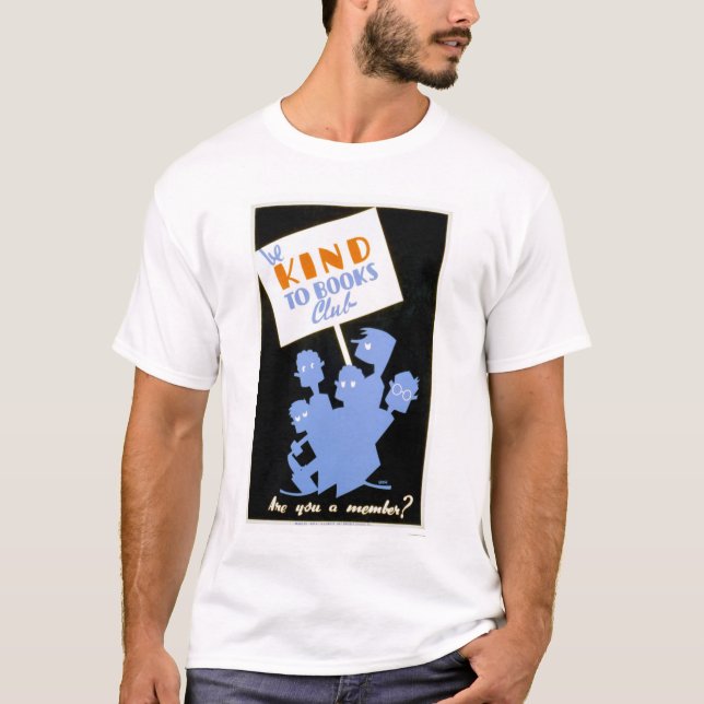 Var snäll till bokklubben 1940 WPA Tee Shirt (Framsida)