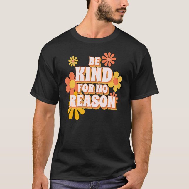 Var snäll utan anledning t shirt (Framsida)