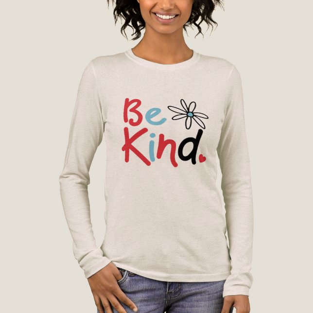 Var snäll Välj vänlighet Vänlighet blommar Sprid k T Shirt (Framsida)
