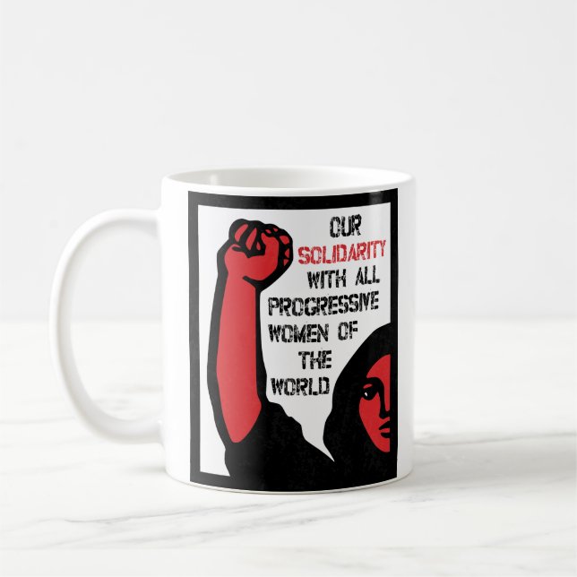 Vår solidaritet med alla progressiva kvinnor kaffemugg (Vänster)