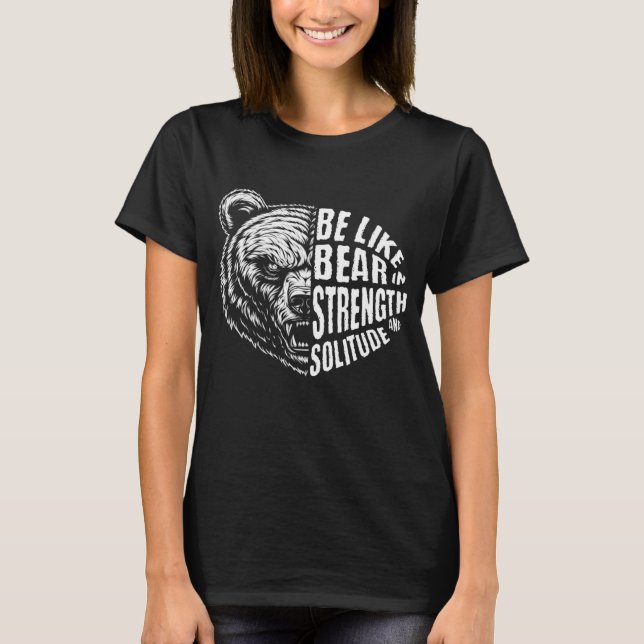 Var som björn i styrka och styrka t shirt (Framsida)