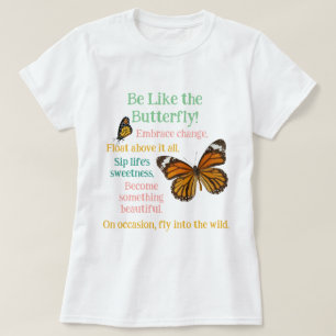 Var som en Butterfly Monarch-version T-Shirt