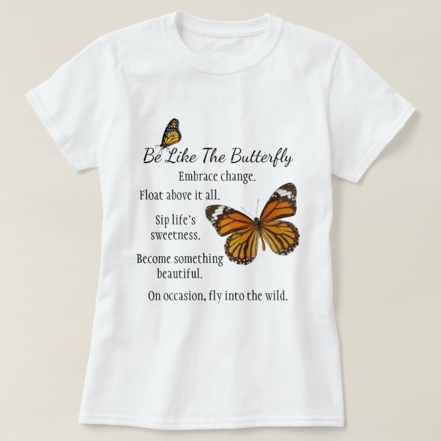 Var som en Butterfly Monarch-version T-Shirt (Design framsida)