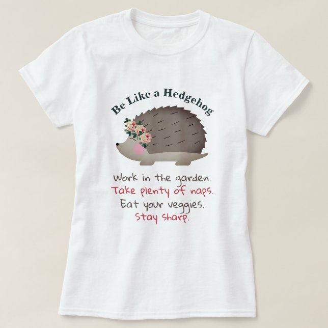 Var som en Hedgehog T-Shirt (Design framsida)