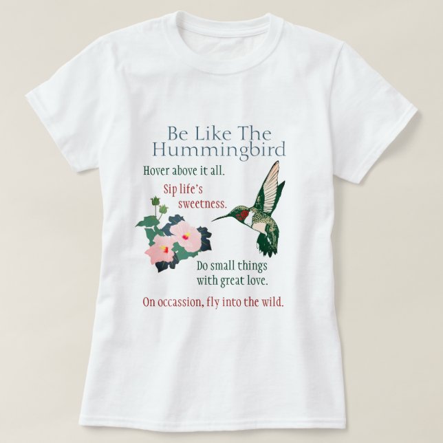 Var som en Hummingbird T-Shirt (Design framsida)