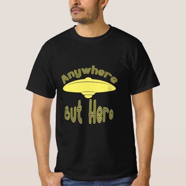 Var som helst, men här är UFO funny T Shirt (Framsida)