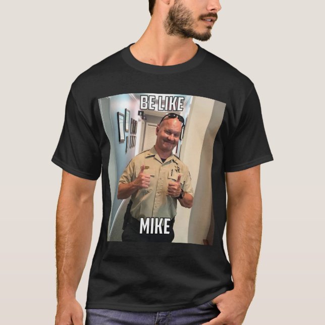 Var som Mike T-Shirt (Framsida)