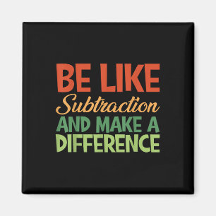 Var som subtraktion och gör skillnad Rolig Ma Magnet