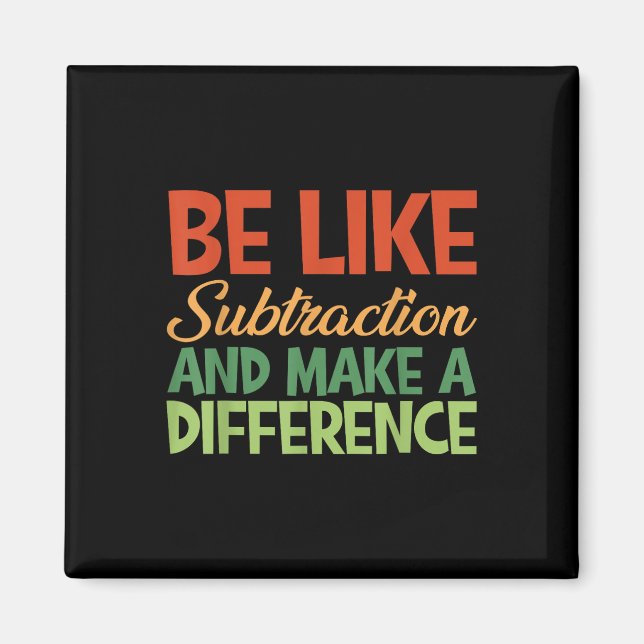 Var som subtraktion och gör skillnad Rolig Ma Magnet (Framsidan)